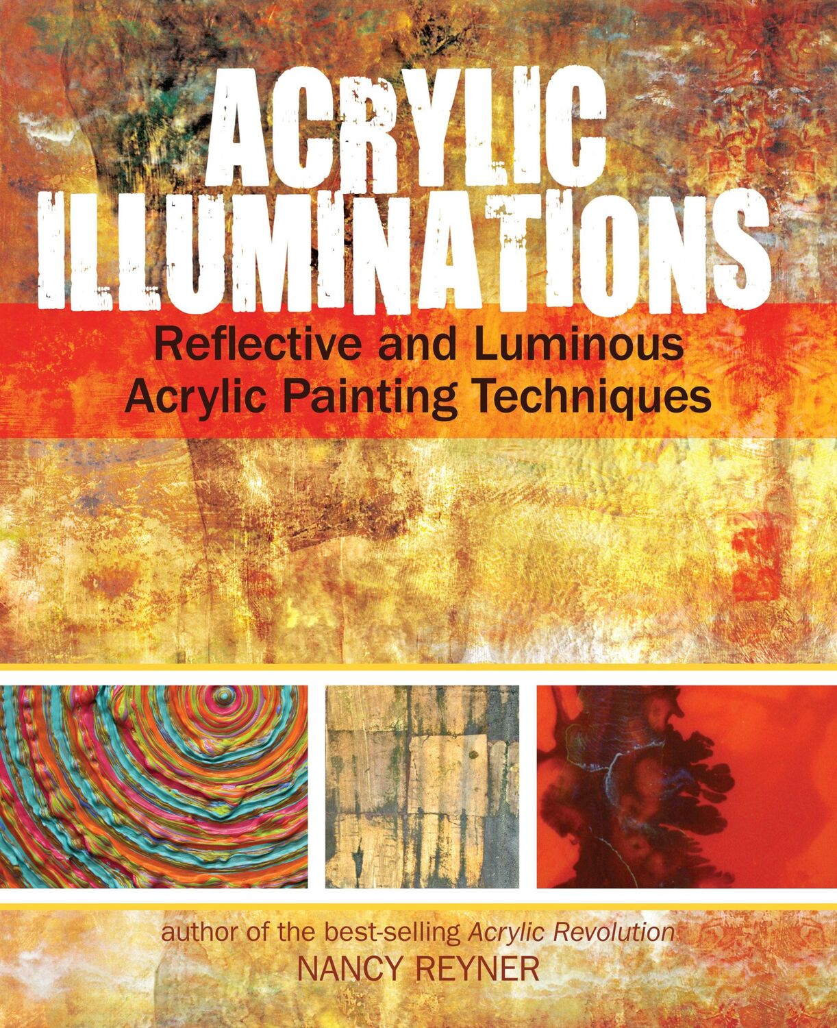 Cover: 9781440327032 | Acrylic Illuminations | Nancy Reyner | Buch | Spiralbindung | Englisch