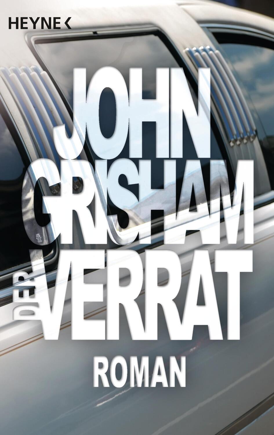 Cover: 9783453169241 | Der Verrat | John Grisham | Taschenbuch | Deutsch | 2000 | Heyne