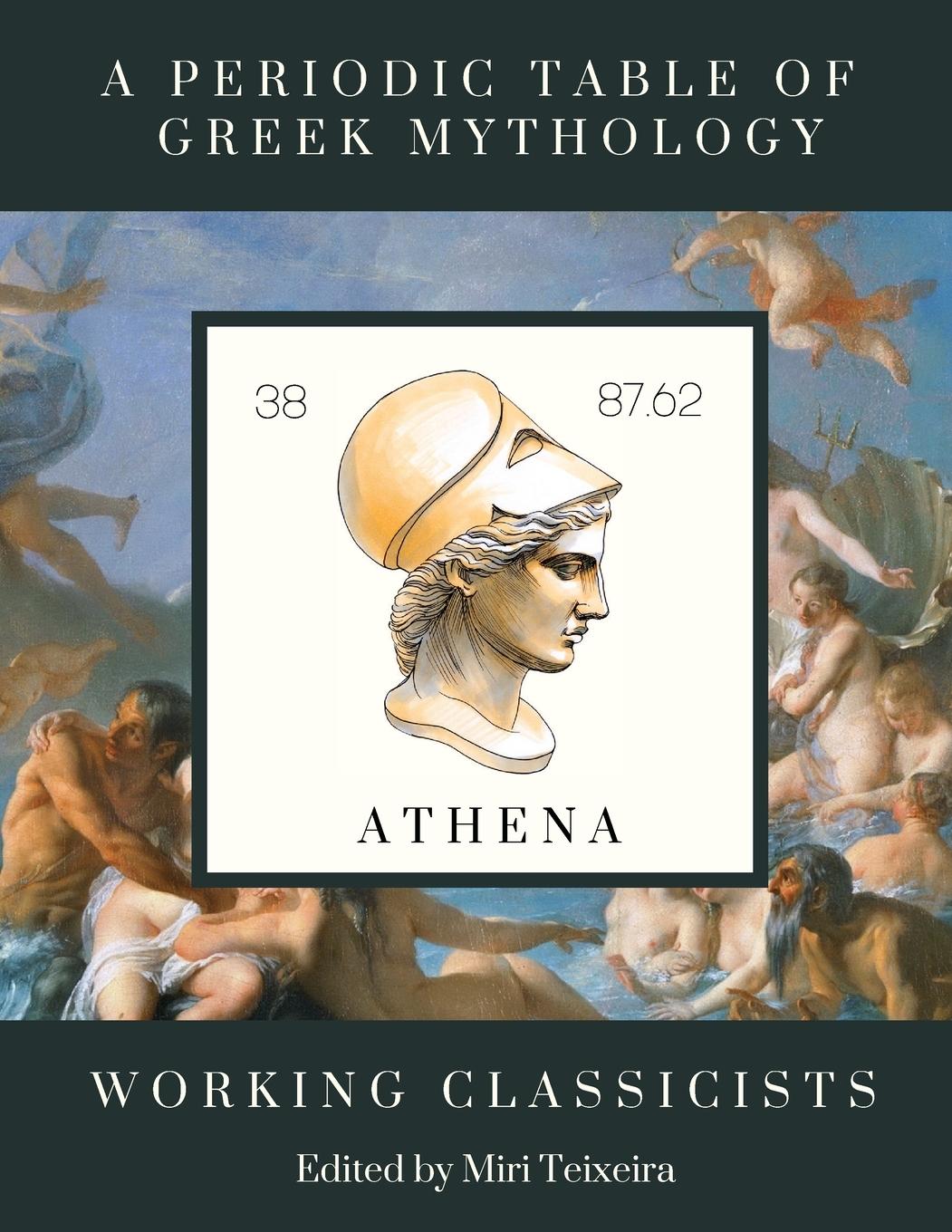 Cover: 9781961822160 | A Periodic Table of Greek Mythology | Working Classicists | Buch