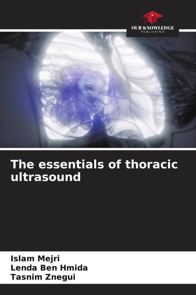 Cover: 9786205371367 | The essentials of thoracic ultrasound | Islam Mejri (u. a.) | Buch