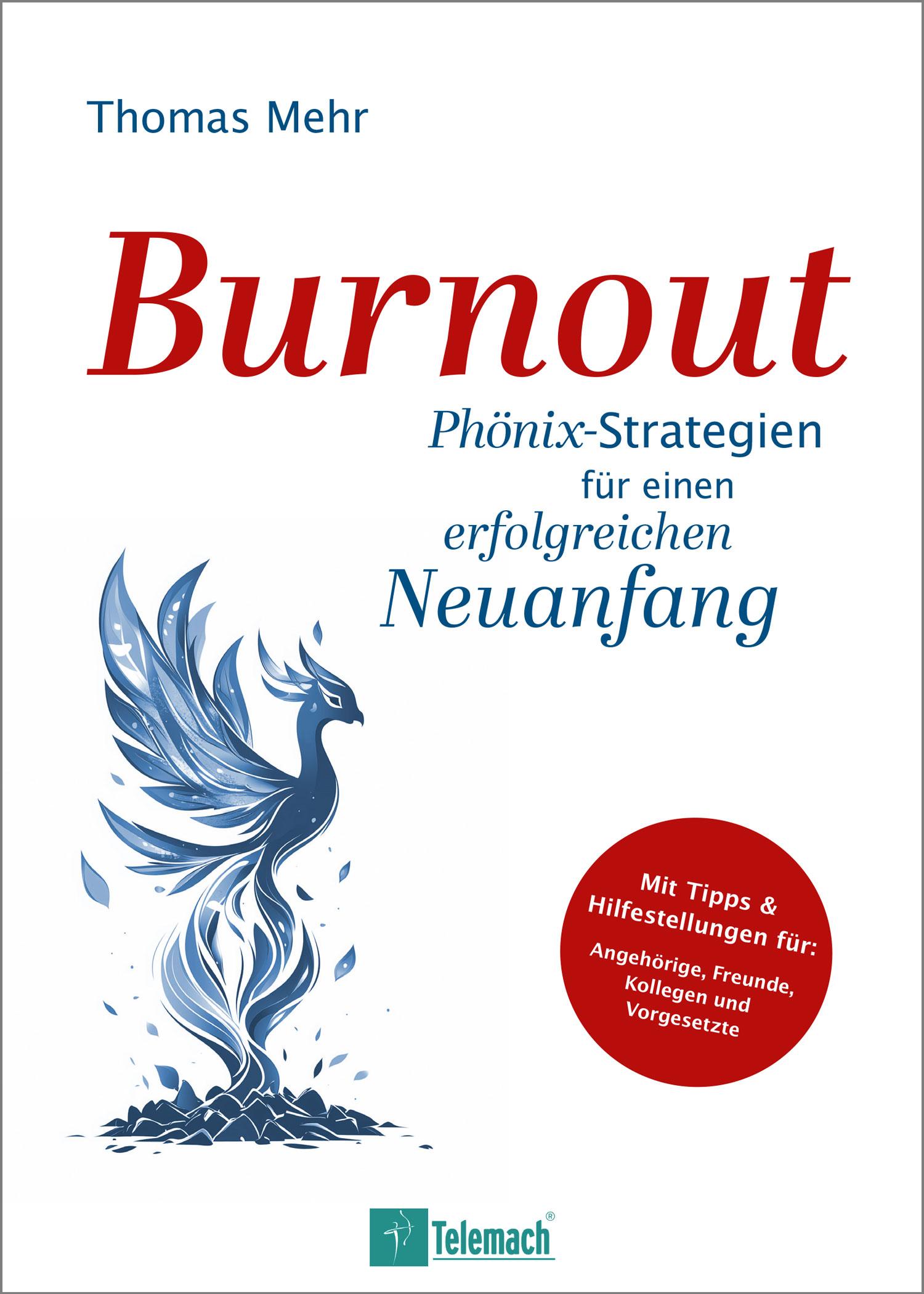 Cover: 9783986411725 | Burnout | Phönix-Strategien für einen erfolgreichen Neuanfang | Mehr