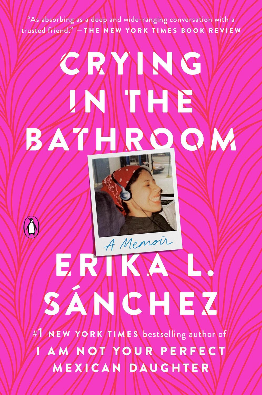 Cover: 9780593296950 | Crying in the Bathroom | A Memoir | Erika L Sánchez | Taschenbuch