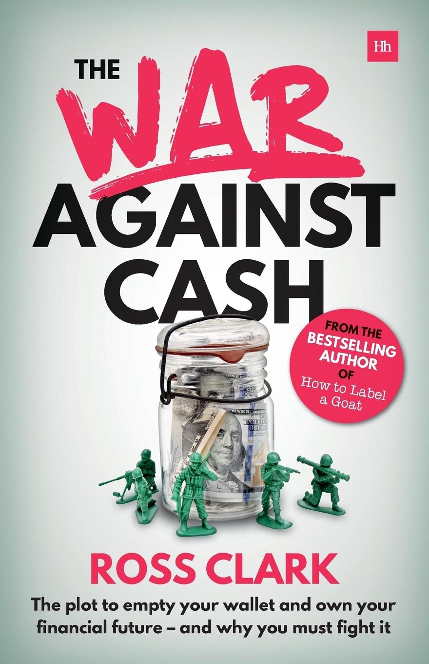 Cover: 9780857196255 | War Against Cash | Ross Clark | Taschenbuch | Englisch | 2017