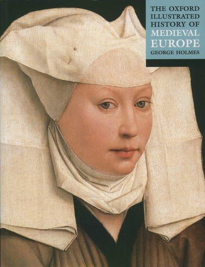 Cover: 9780192854353 | The Oxford Illustrated History of Medieval Europe | George Holmes