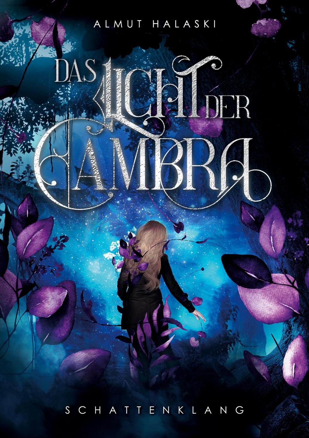 Cover: 9783347670990 | Das Licht der Cambra | Schattenklang | Almut Halaski | Taschenbuch