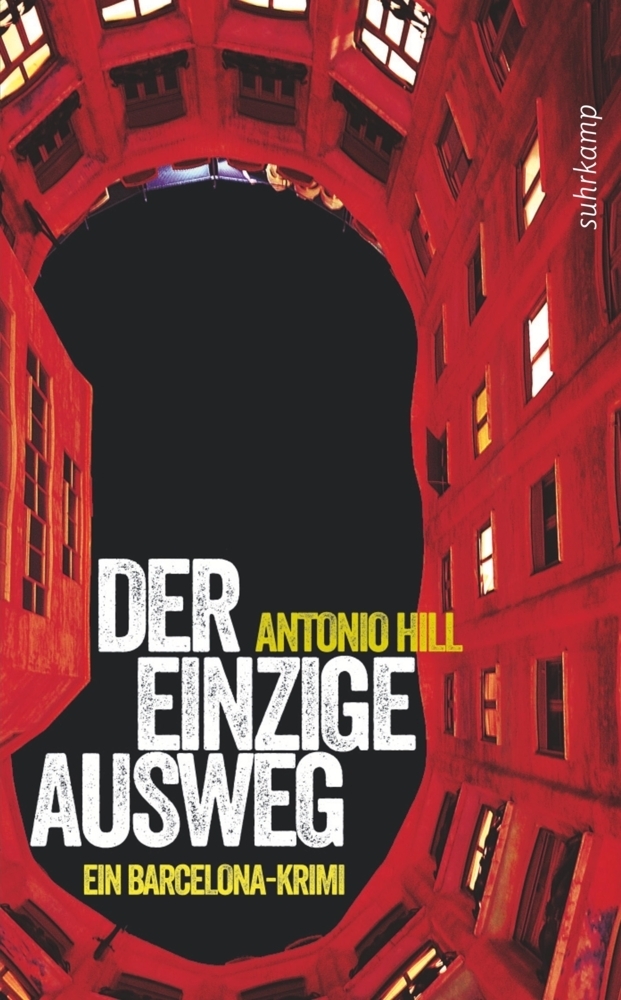 Cover: 9783518464878 | Der einzige Ausweg | Ein Barcelona-Krimi. Deutsche Erstausgabe | Hill