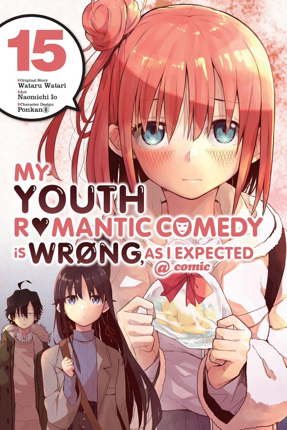 Cover: 9781975324971 | My Youth Romantic Comedy Is Wrong, As I Expected @ comic, Vol. 15...