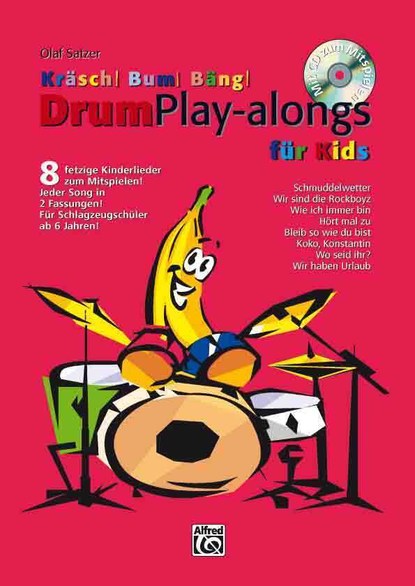 Cover: 9783933136367 | Kräsch! Bum! Bäng! Drum Play-alongs für Kids, m. Audio-CD | Satzer