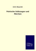 Cover: 9783846033913 | Polnische Volkssagen und Märchen | K. W. Woycicki | Taschenbuch | 2013