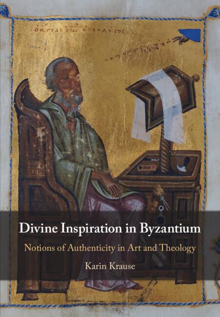 Cover: 9781108830997 | Divine Inspiration in Byzantium | Karin Krause | Buch | Gebunden