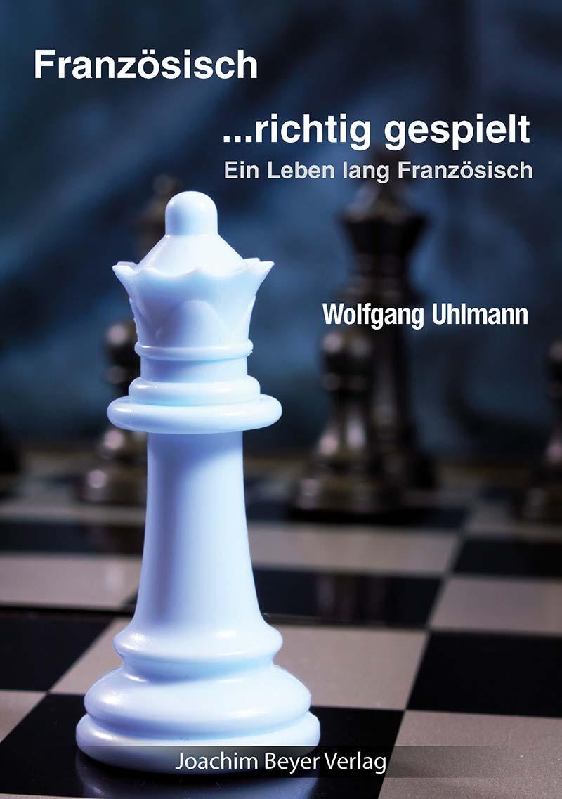 Cover: 9783959200592 | Französisch - richtig gespielt | Ein Leben lang Französisch | Uhlmann