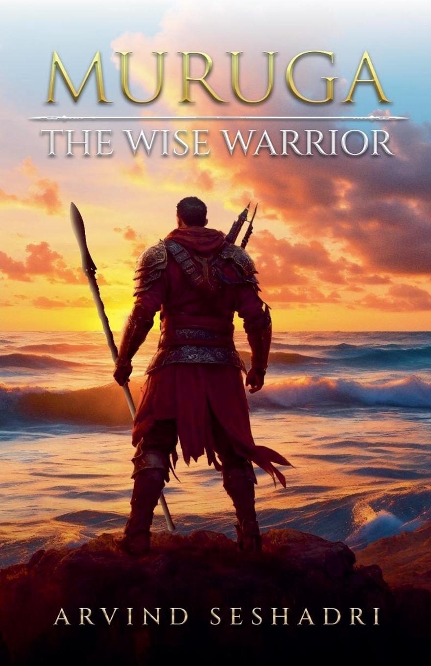 Cover: 9798227706560 | Muruga - The Wise Warrrior | Arvind Seshadri | Taschenbuch | Paperback