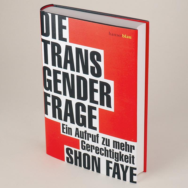 Bild: 9783446273948 | Die Transgender-Frage | Ein Aufruf zu mehr Gerechtigkeit | Shon Faye