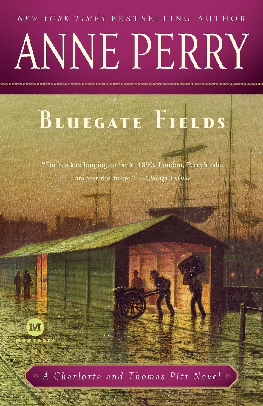 Cover: 9780345514011 | Bluegate Fields | A Charlotte and Thomas Pitt Novel | Anne Perry