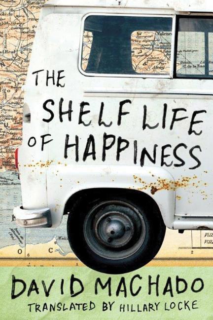 Cover: 9781503938052 | The Shelf Life of Happiness | David Machado | Taschenbuch | Englisch