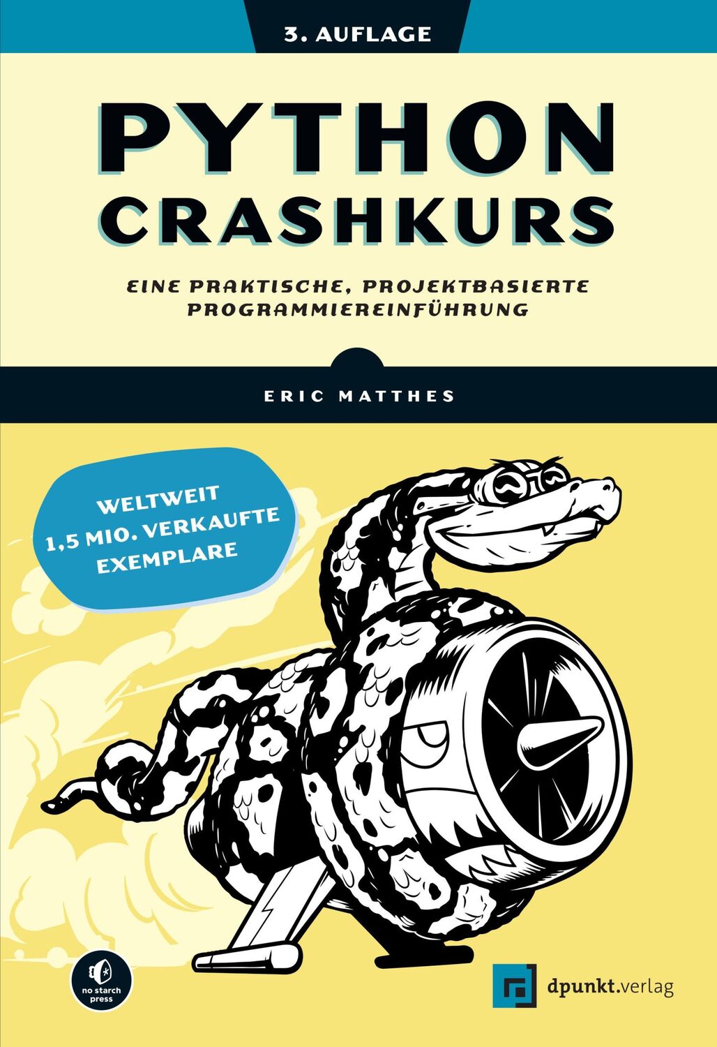 Cover: 9783864909894 | Python Crashkurs | Eric Matthes | Taschenbuch | XXXVI | Deutsch | 2023