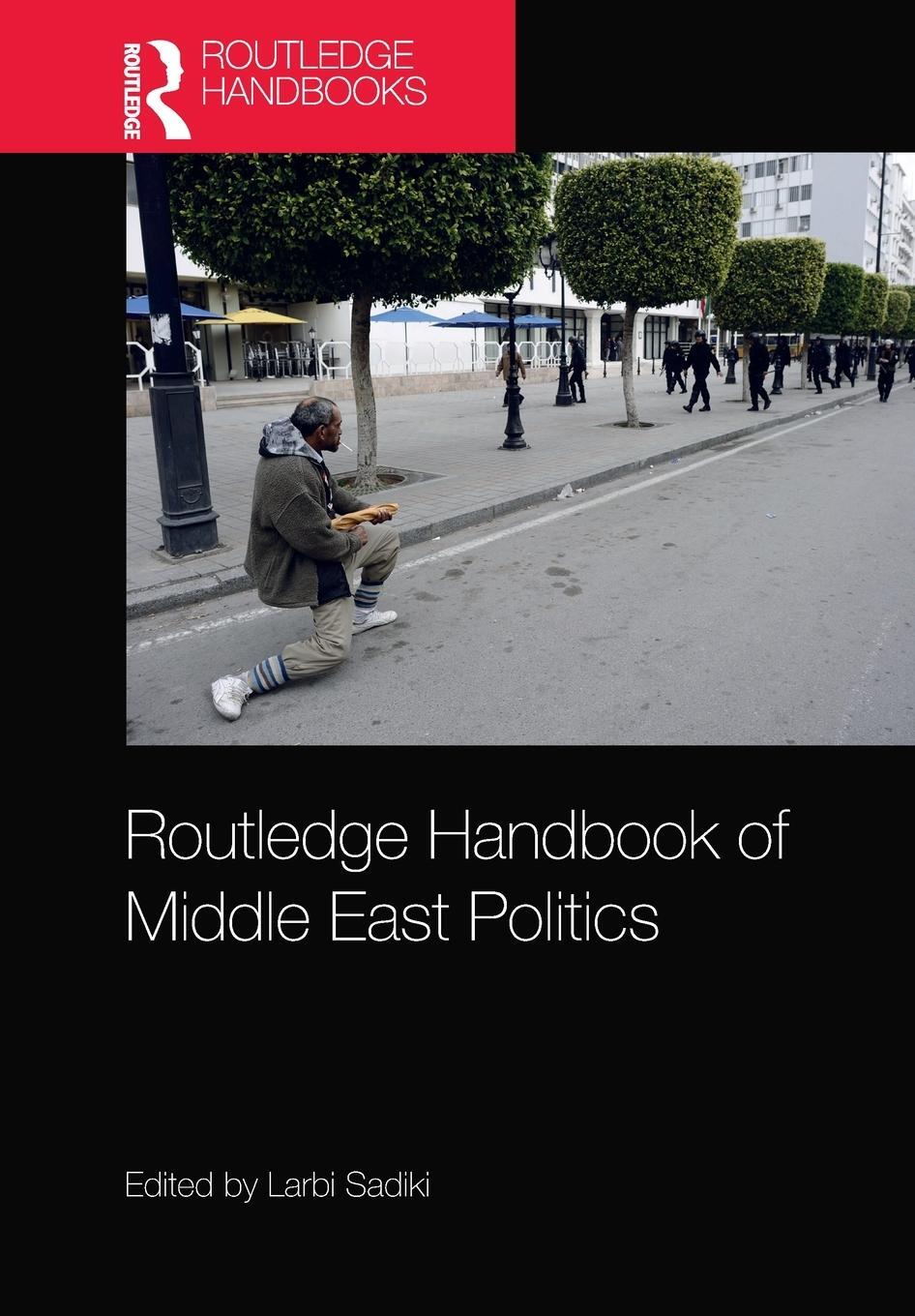 Cover: 9781032237176 | Routledge Handbook of Middle East Politics | Larbi Sadiki | Buch