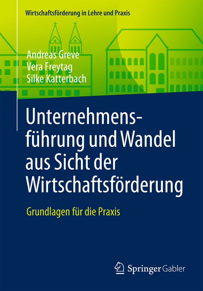 Cover: 9783658145910 | Unternehmensführung und Wandel aus Sicht der Wirtschaftsförderung; .