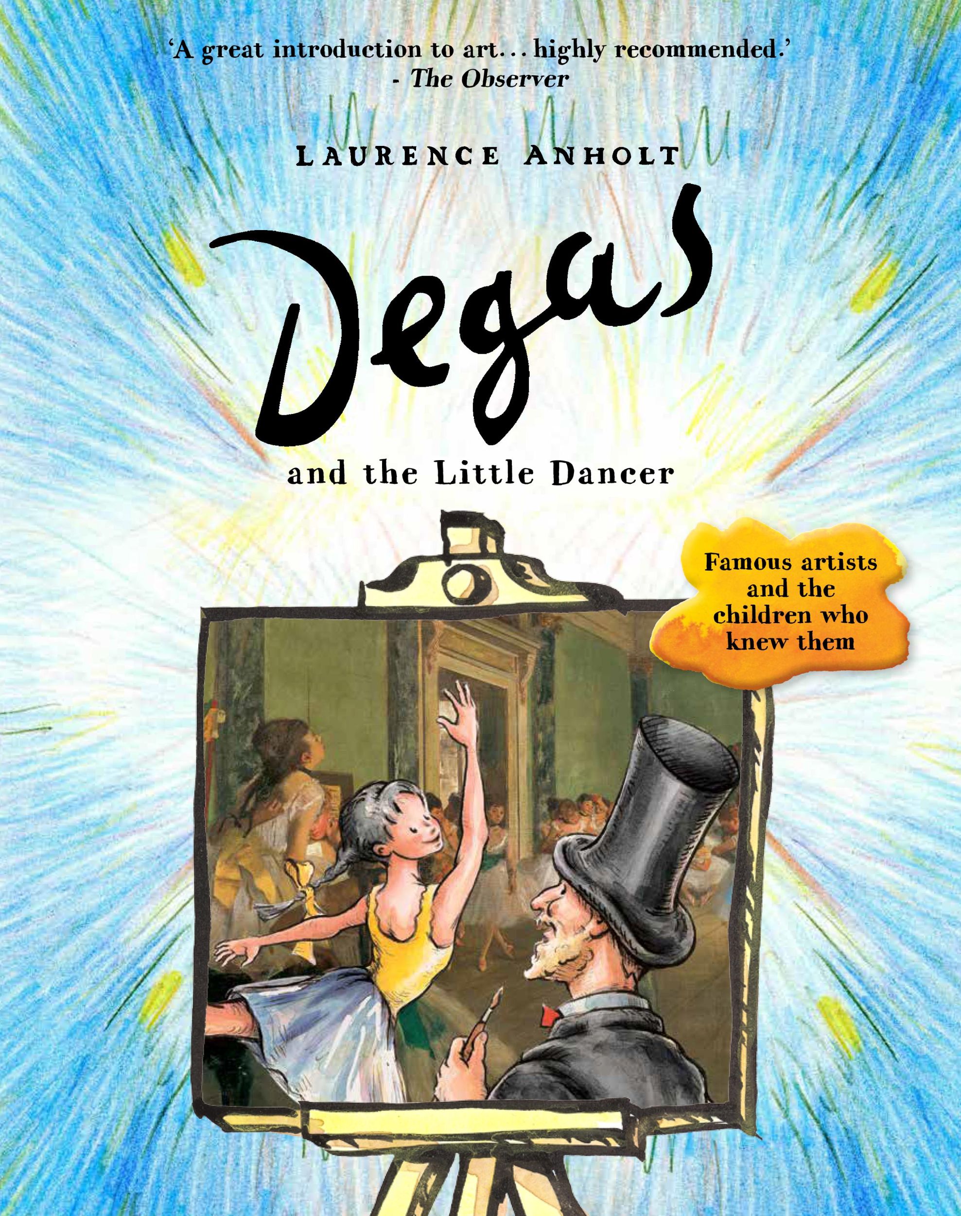 Cover: 9781847808141 | Degas and the Little Dancer | Laurence Anholt | Taschenbuch | Englisch