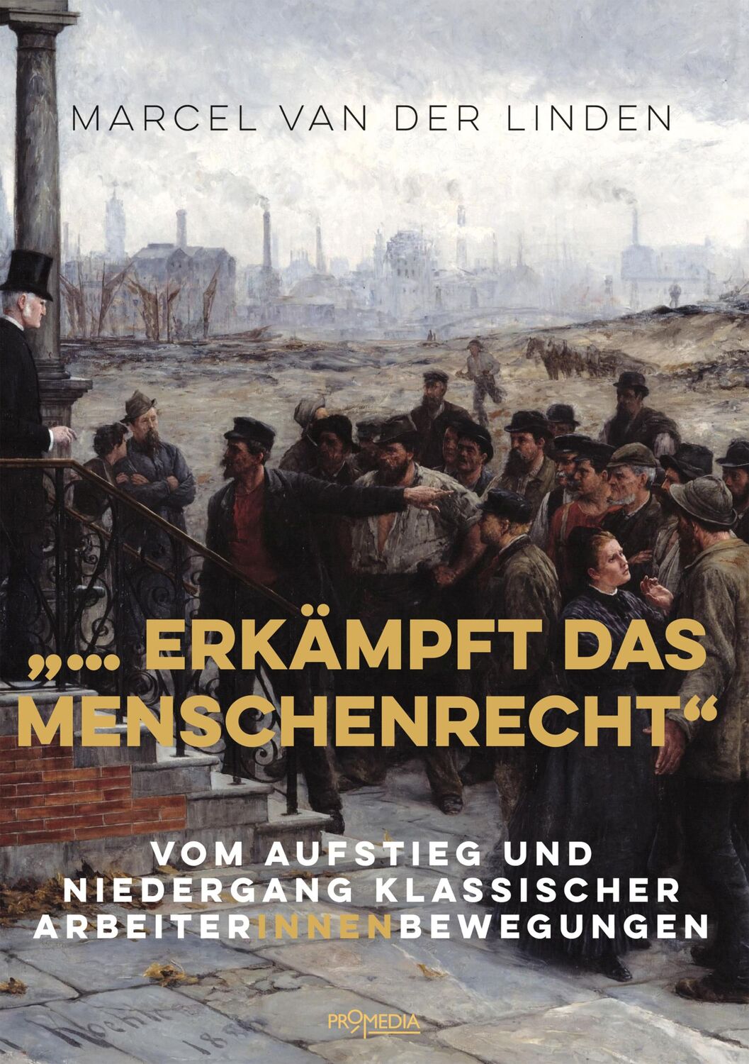 Cover: 9783853715376 | "... erkämpft das Menschenrecht" | Marcel Van Der Linden | Taschenbuch