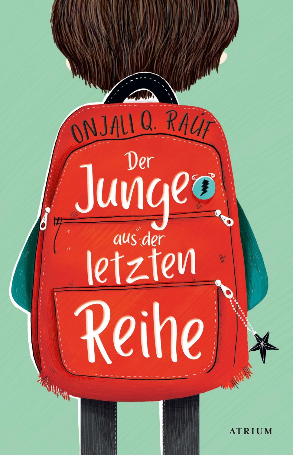 Cover: 9783855356300 | Der Junge aus der letzten Reihe | Onjali Q. Raúf | Buch | 288 S.