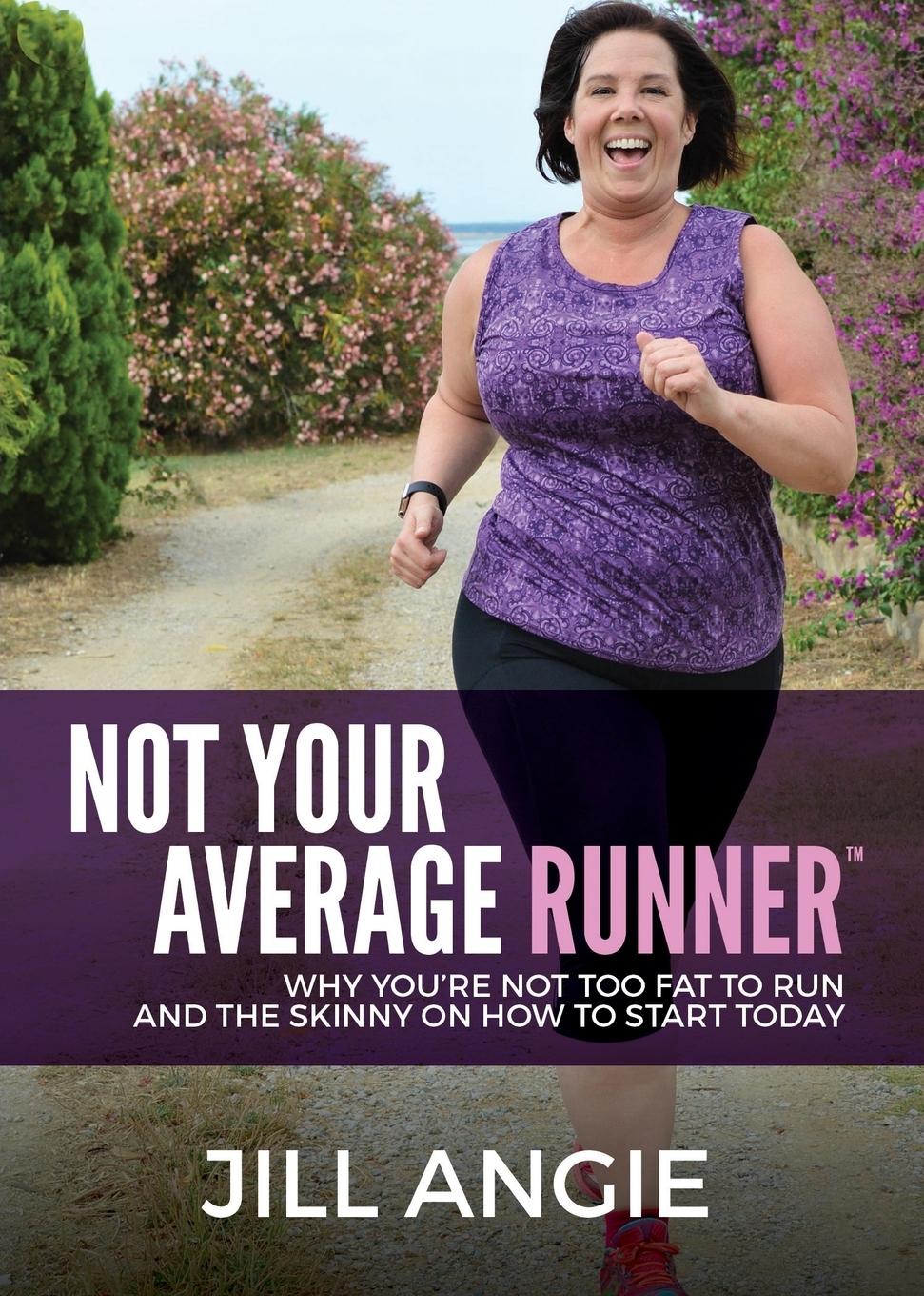 Cover: 9781683504603 | Not Your Average Runner | Jill Angie | Taschenbuch | Englisch | 2018