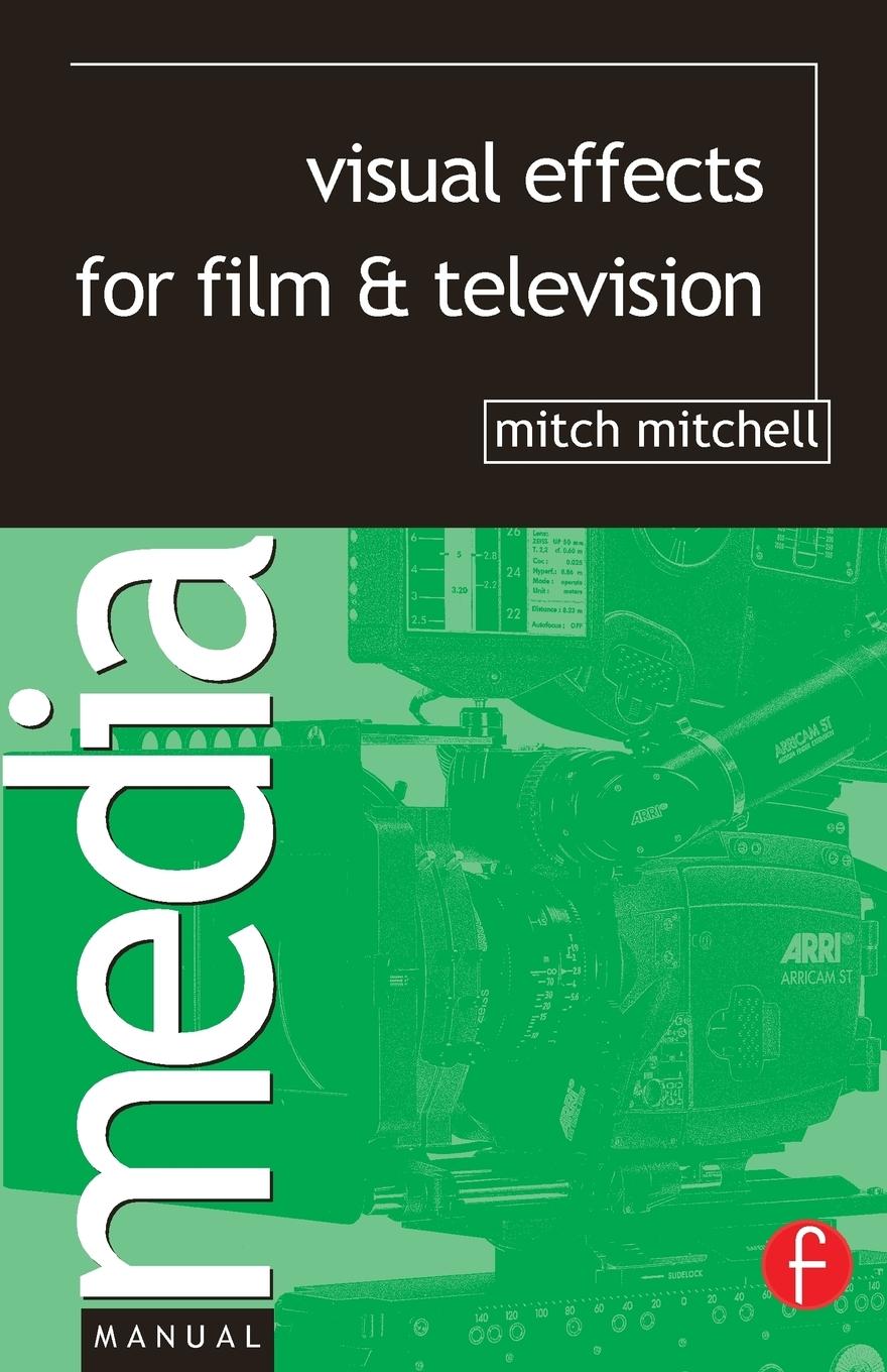 Cover: 9780240516752 | Visual Effects for Film and Television | Mitch Mitchell | Taschenbuch