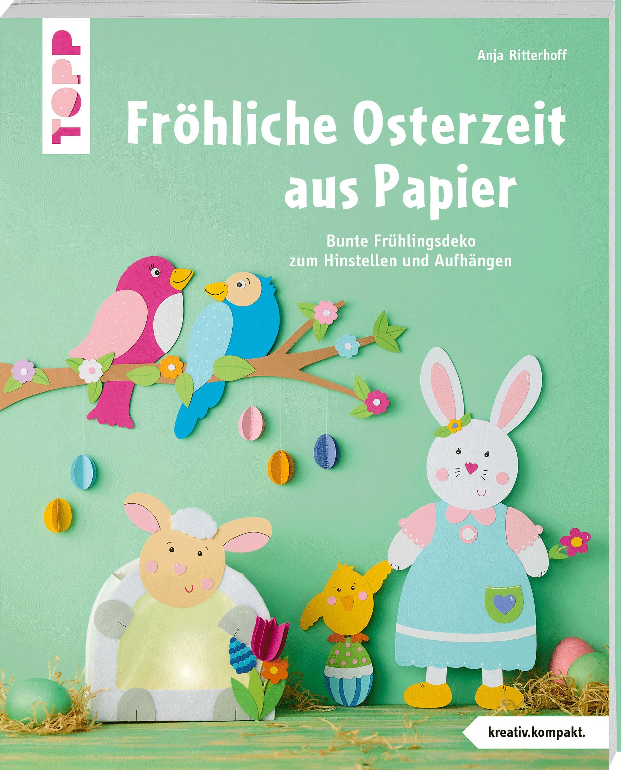 Cover: 9783735853387 | Fröhliche Osterzeit aus Papier (kreativ.kompakt) | Anja Ritterhoff