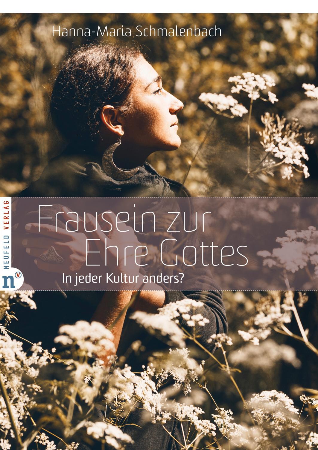 Cover: 9783862561681 | Frausein zur Ehre Gottes | In jeder Kultur anders? | Schmalenbach