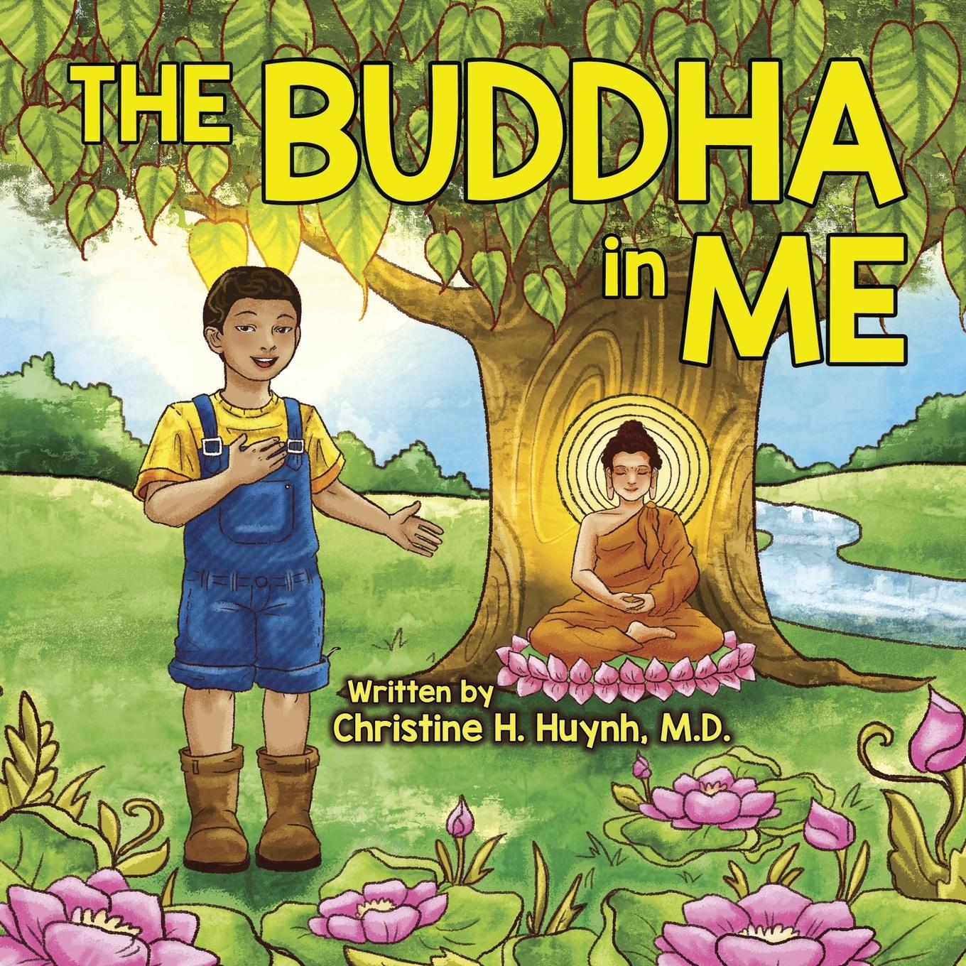 Cover: 9781951175078 | The Buddha in Me | Christine H. Huynh M. D. | Taschenbuch | Englisch