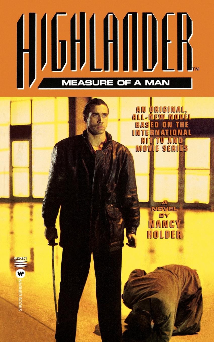 Cover: 9780446604550 | Highlander(tm) | The Measure of a Man | Nancy Holder | Taschenbuch