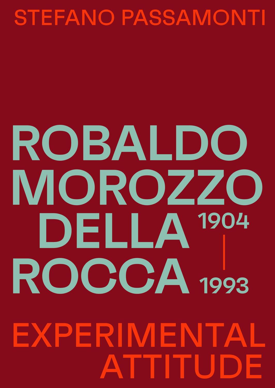 Cover: 9783037613160 | Robaldo Morozzo della Rocca | Experimental attitude | Passamonti