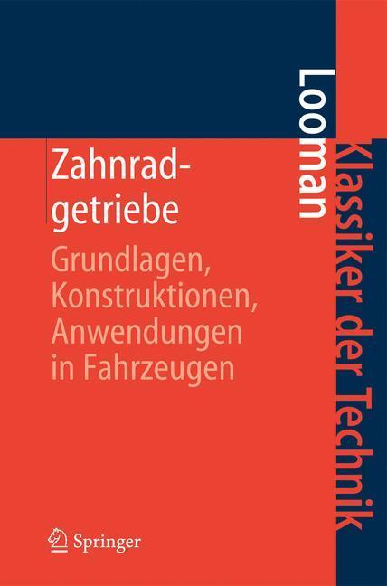 Cover: 9783540894599 | Zahnradgetriebe | Johannes Looman | Buch | Klassiker der Technik | X