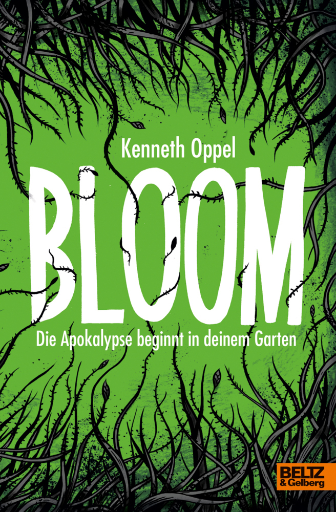 Cover: 9783407755582 | Bloom - Die Apokalypse beginnt in deinem Garten | Kenneth Oppel | Buch