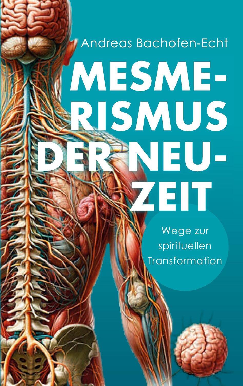 Cover: 9783759729910 | Mesmerismus der Neuzeit | Wege zur spirituellen Transformation | Buch