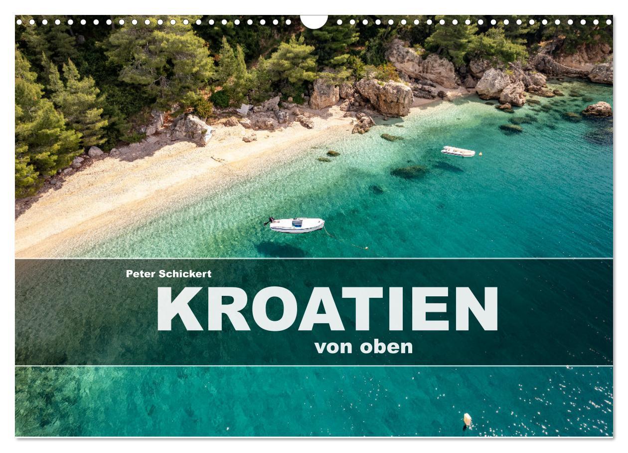 Cover: 9783457148310 | Kroatien von oben (Wandkalender 2025 DIN A3 quer), CALVENDO...