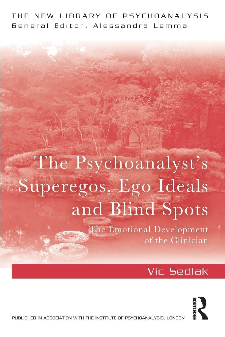 Cover: 9780367205089 | The Psychoanalyst's Superegos, Ego Ideals and Blind Spots | Vic Sedlak