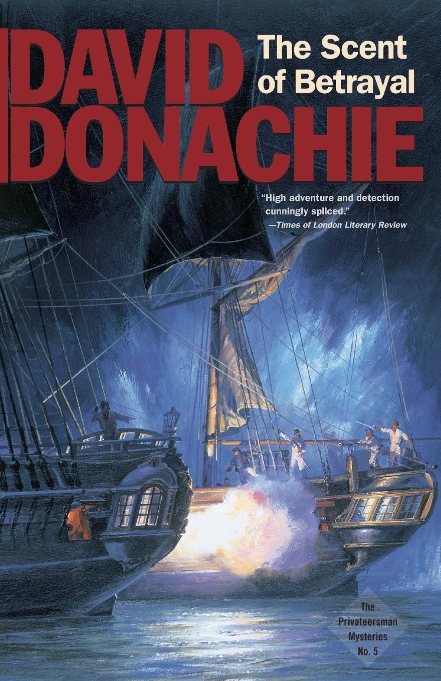 Cover: 9781590130315 | The Scent of Betrayal | David Donachie | Taschenbuch | Englisch | 2003