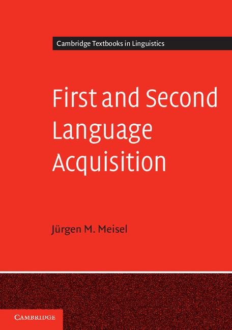 Cover: 9780521557641 | First and Second Language Acquisition | Jürgen M. Meisel | Taschenbuch