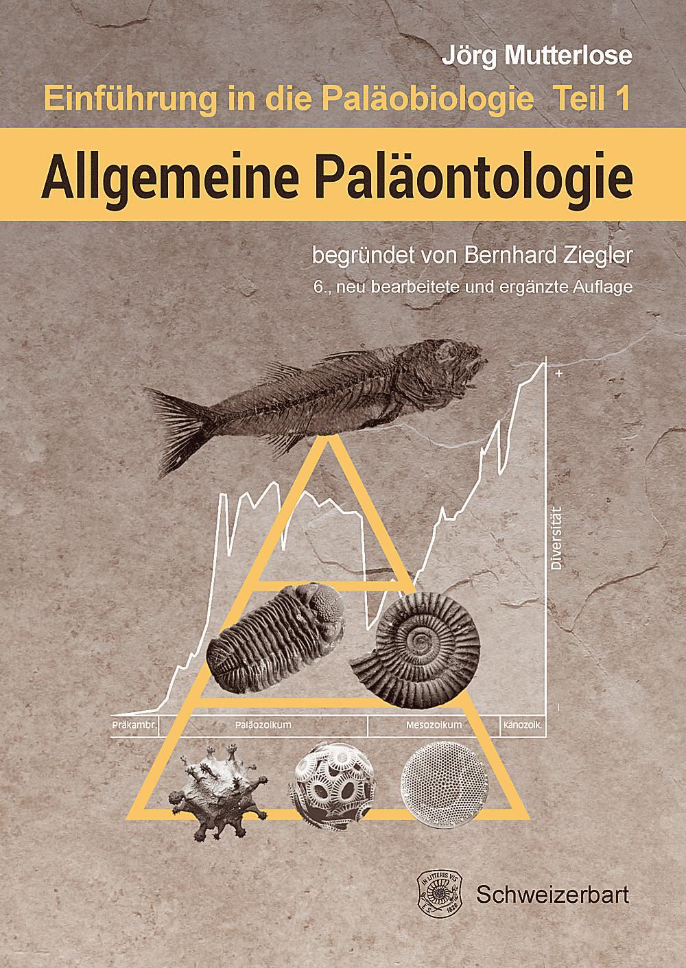 Cover: 9783510654154 | Allgemeine Paläontologie | Jörg Mutterlose (u. a.) | Taschenbuch | VII