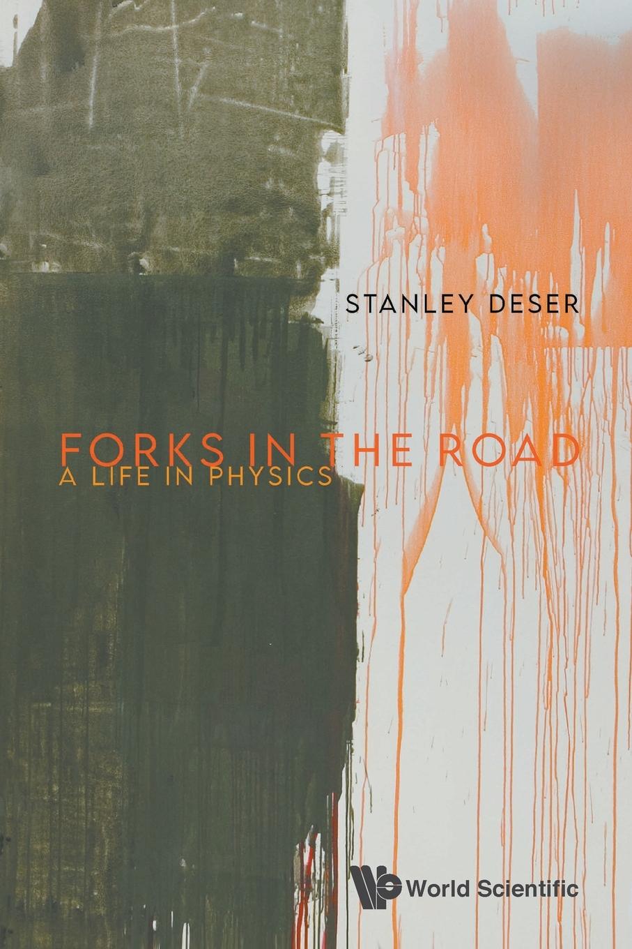 Cover: 9789811235665 | FORKS IN THE ROAD | A LIFE IN PHYSICS | Stanley Deser | Taschenbuch