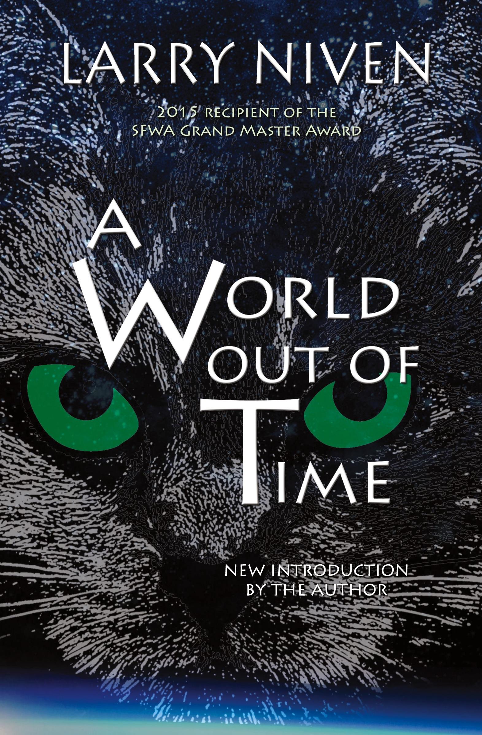 Cover: 9781625781581 | A World Out Of Time | Larry Niven | Taschenbuch | Englisch | 2015