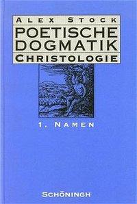 Cover: 9783506788313 | Poetische Dogmatik: Christologie | Alex Stock | Buch | 205 S. | 1995