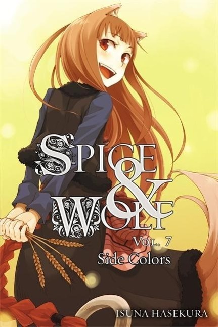 Cover: 9780316229128 | Spice and Wolf, Vol. 7 (Light Novel) | Volume 7 | Isuna Hasekura