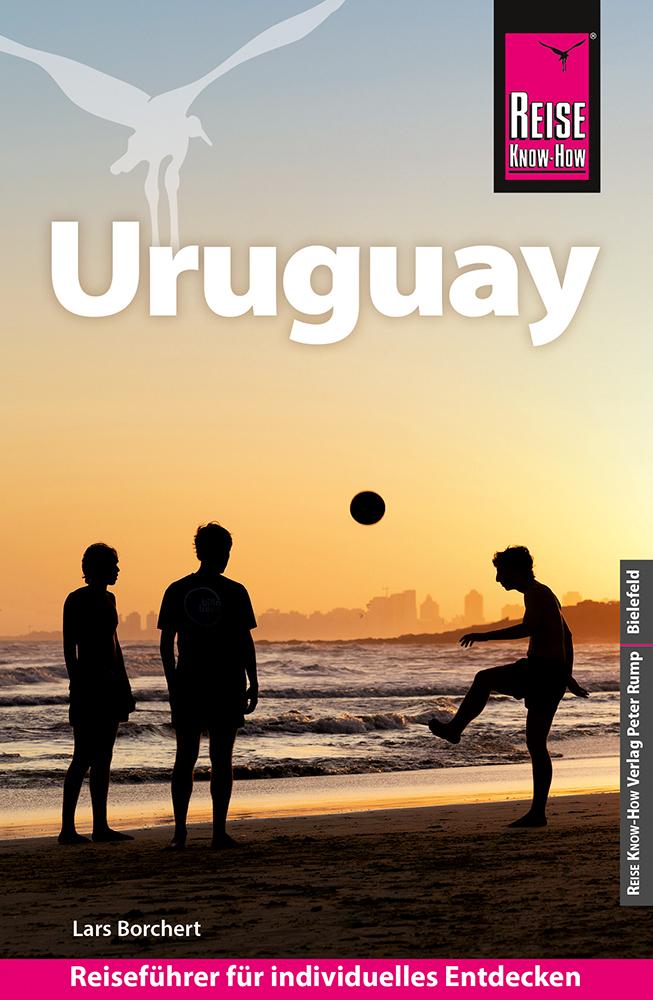 Cover: 9783831739141 | Reise Know-How Reiseführer Uruguay | Lars Borchert | Taschenbuch