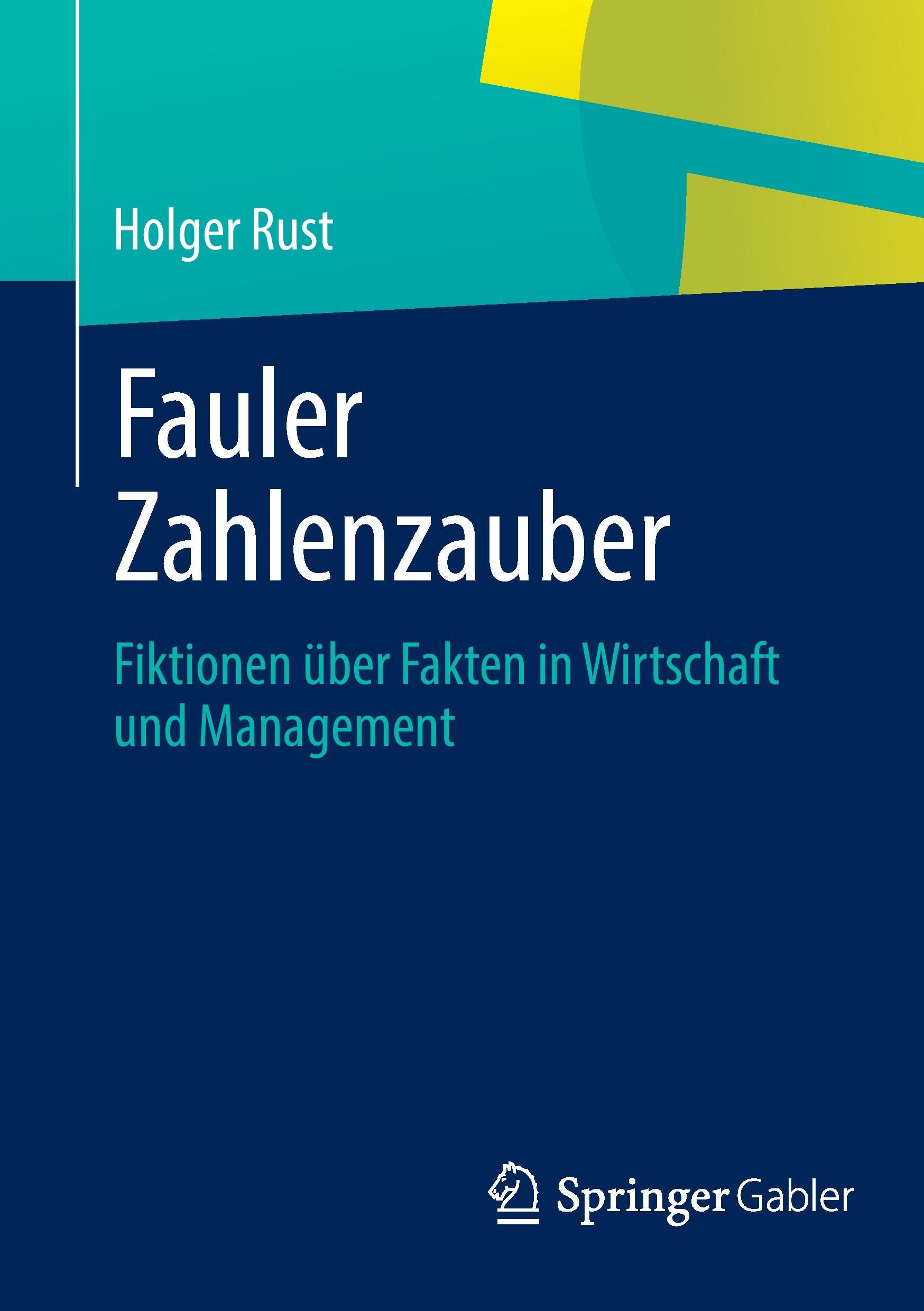 Cover: 9783658025168 | Fauler Zahlenzauber | Holger Rust | Taschenbuch | Paperback | x | 2014