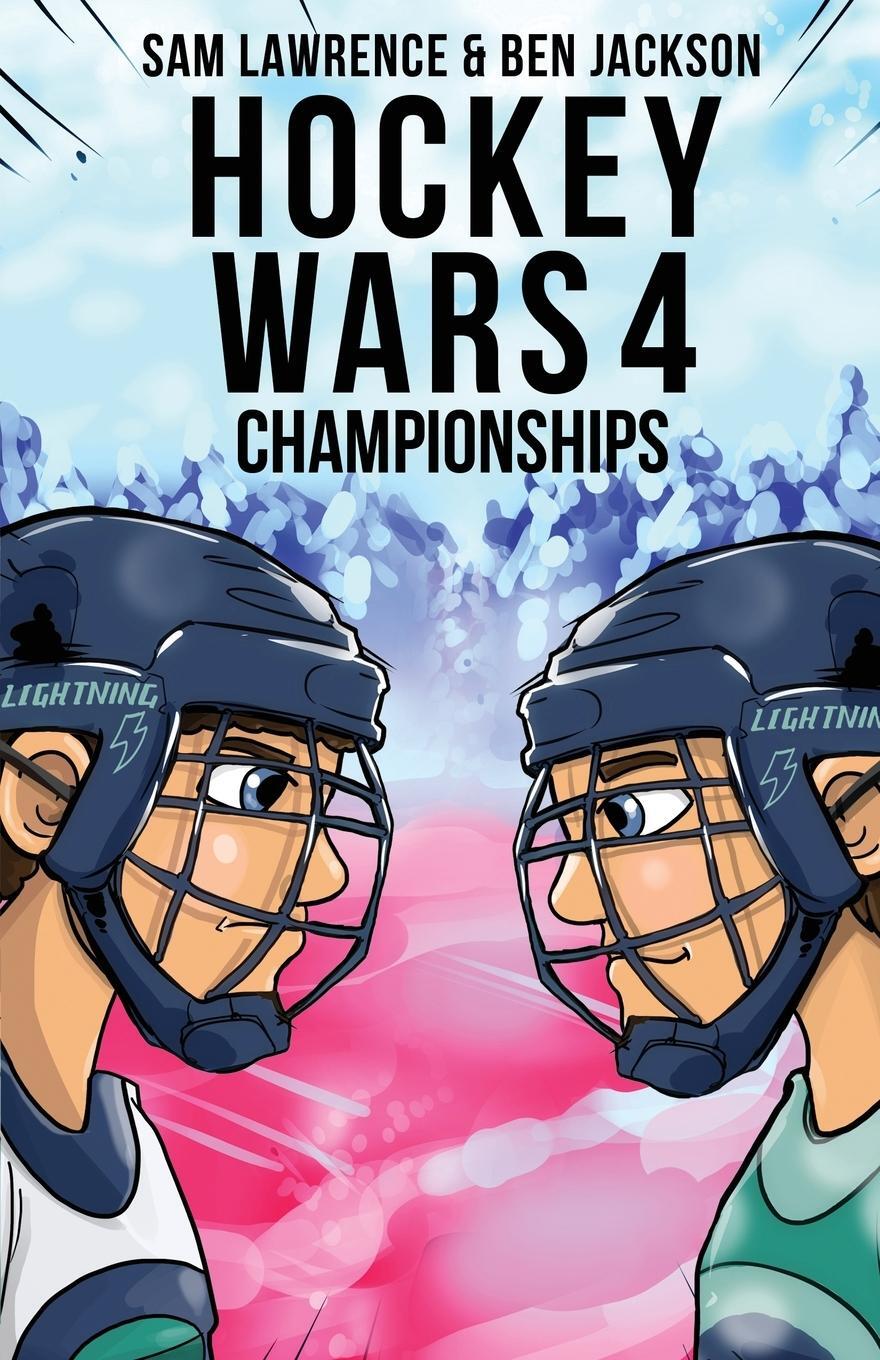 Cover: 9781988656342 | Hockey Wars 4 | Championships | Sam Lawrence (u. a.) | Taschenbuch