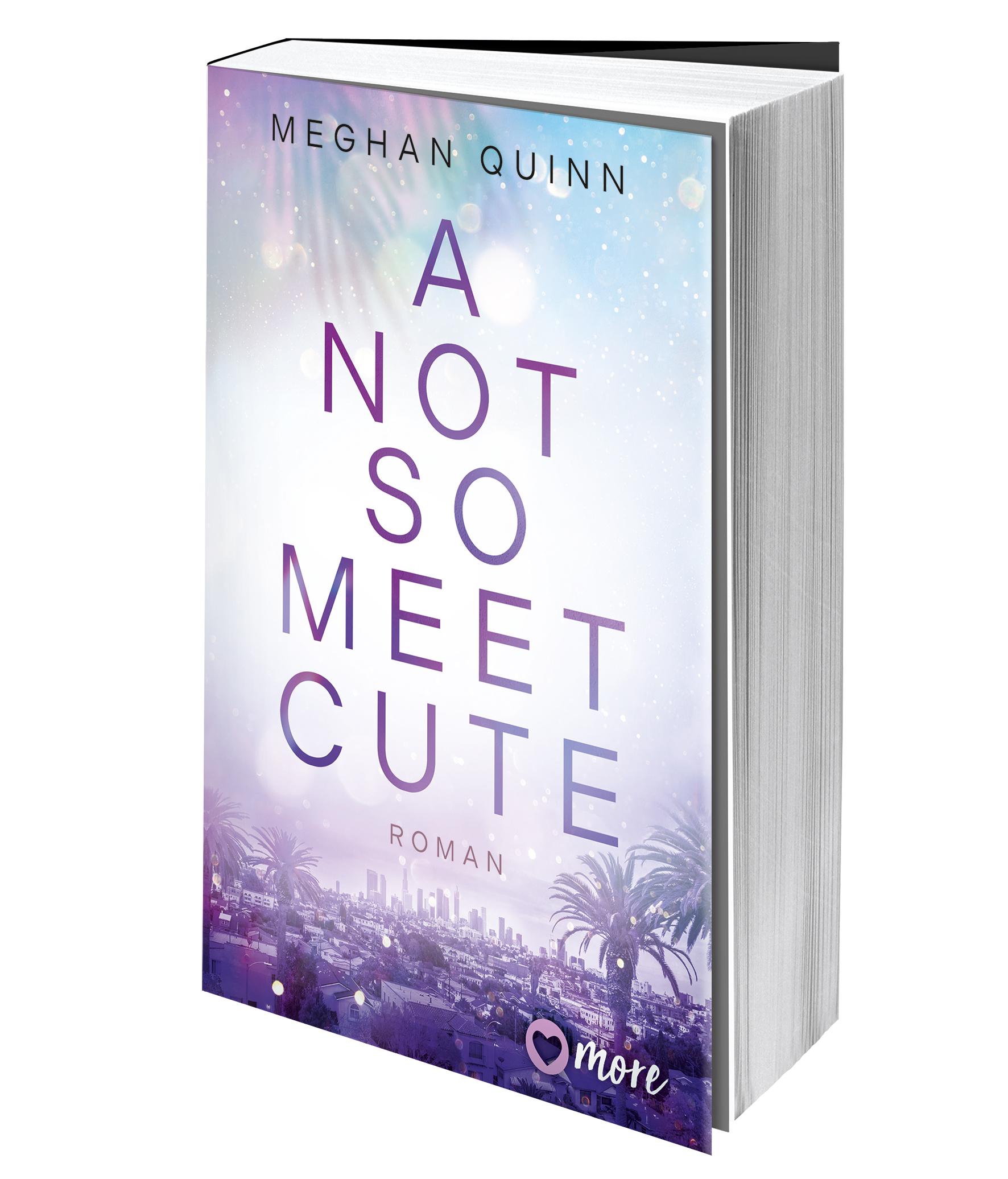 Bild: 9783987510533 | A Not So Meet Cute | Roman | Meghan Quinn | Taschenbuch | 528 S.