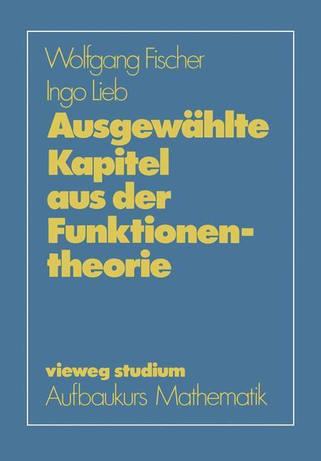 Cover: 9783528072483 | Ausgewählte Kapitel aus der Funktionentheorie | Ingo Lieb (u. a.) | ix