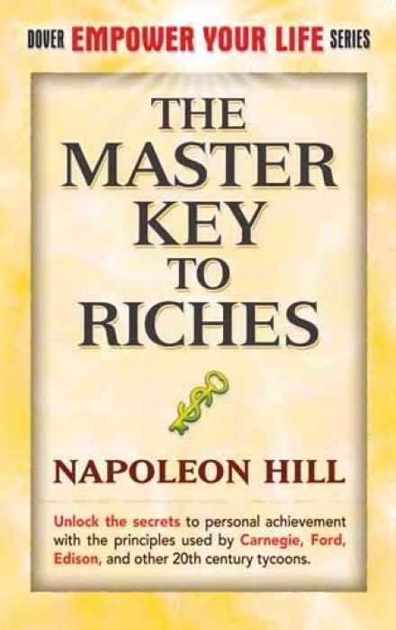 Cover: 9780486474731 | The Master Key to Riches | Unlock the Secrets to Personal Achievement